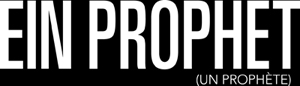 EIN PROPHET